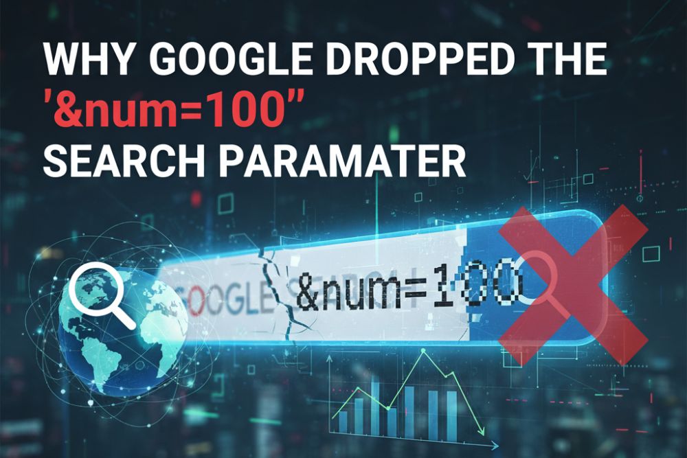 Why Google Dropped the ‘&num=100’ Search Parameter and How It Impacts SEO